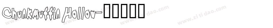 Chunkmuffin Hollow字体转换